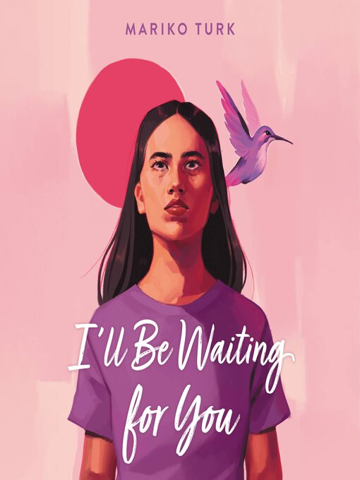 Title details for I'll Be Waiting for You by Mariko Turk - Available